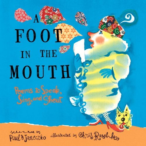 Cover for Paul B. Janeczko · A Foot in the Mouth: Poems to Speak, Sing, and Shout (Taschenbuch) [Reprint edition] (2012)
