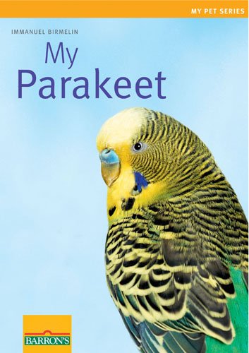 Cover for Immanuel Birmelin · My Parakeet (My Pet) (Paperback Book) (2009)