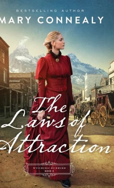 Cover for Mary Connealy · Laws of Attraction (Book) (2023)