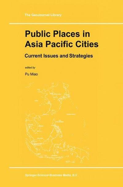 Cover for Kluwer Academic Publishers · Public Places in Asia Pacific Cities: Current Issues and Strategies - GeoJournal Library (Innbunden bok) [2001 edition] (2001)
