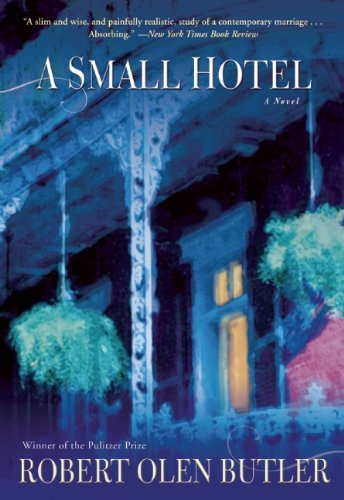 Cover for Robert Olen Butler · A Small Hotel: a Novel (Paperback Book) (2012)
