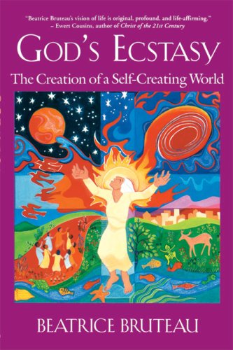 God's Ecstasy: The Creation of a Self-Creating World - Beatrice Bruteau - Bøger - Crossroad Publishing Co ,U.S. - 9780824516833 - 1. september 1997