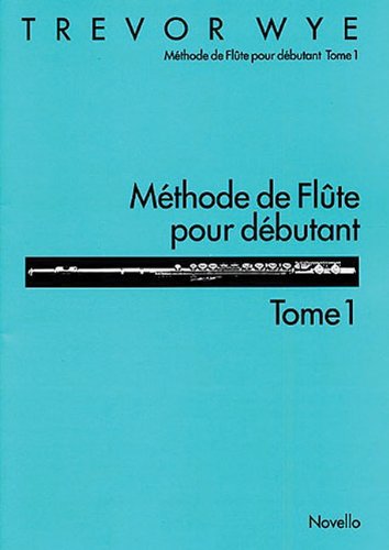 Cover for Trevor Wye · Wye Beginners Book 1 French  for Flute (Paperback Book) (2005)