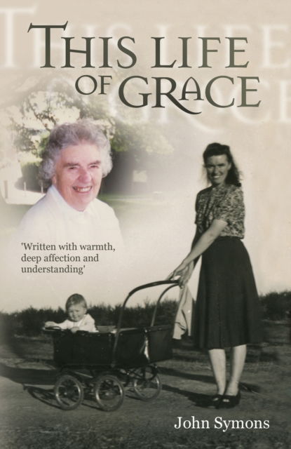 Cover for John Symons · This Life of Grace (Paperback Book) (2011)