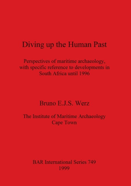 Cover for Bruno E J S Werz · Diving up the Human Past (Paperback Book) (1999)