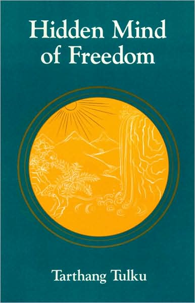 Hidden Mind of Freedom - Tarthang Tulku - Książki - Dharma Publishing,U.S. - 9780913546833 - 1981