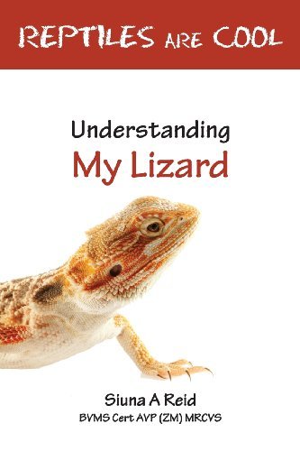Cover for Siuna Ann Reid · Reptiles Are Cool- Understanding My Lizard (Paperback Bog) (2013)