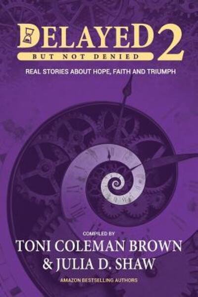 Cover for Toni Coleman-Brown · Delayed But Not Denied (Paperback Book) (2017)
