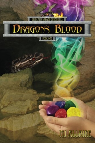 Cover for Mj Allaire · Dragon's Blood: Denicalis Dragon Chronicles - Book One (The Denicalis Dragon Chronicles) (Paperback Bog) (2013)
