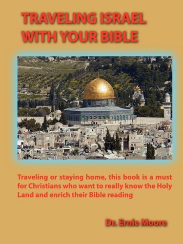 Cover for Ernie Moore · Traveling Israel with Your Bible (Paperback Book) (2009)