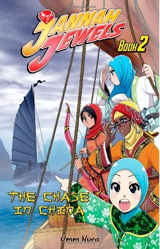 Cover for Umm Nura · Jannah Jewels Book 2: the Chase in China (Volume 2) (Pocketbok) (2012)