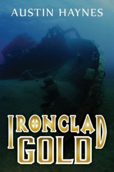 Cover for Austin Haynes · Ironclad Gold (Paperback Book) (2017)