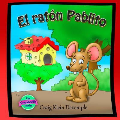 Cover for Craig Klein Dexemple · El ratón Pablito (Paperback Book) (2016)