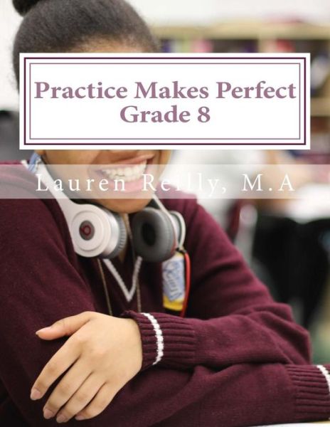 Cover for Lauren Elizabeth Reilly M a · Practice Makes Perfect (Paperback Book) (2015)