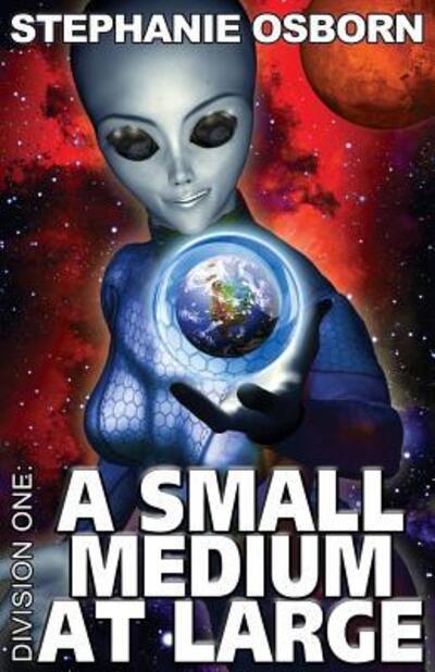 Cover for Stephanie Osborn · A Small Medium at Large (Division One) (Book) (2017)