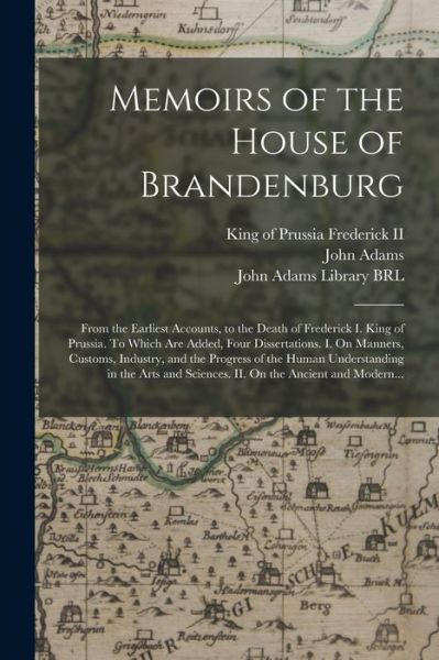 Cover for II King of Prussia 1712-1 Frederick · Memoirs of the House of Brandenburg (Paperback Book) (2021)