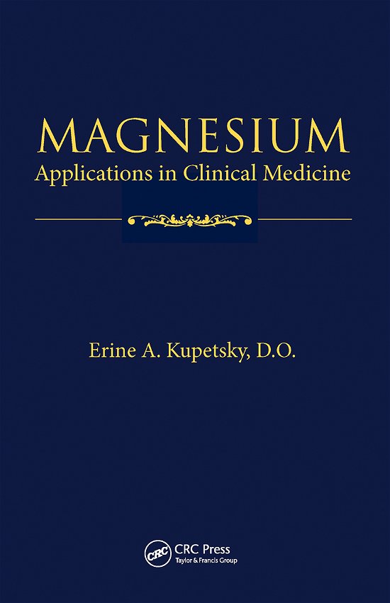 Cover for Kupetsky A. Erine · Magnesium: Applications in Clinical Medicine (Paperback Book) (2021)