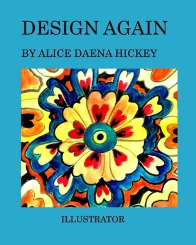 Cover for Alice Daena Hickey · Design again: Patterns (Paperback Book) (2021)