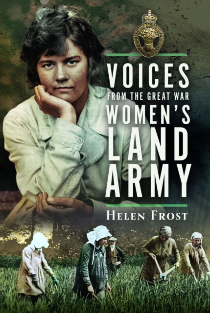 Cover for Helen Frost · Voices from the Great War Women's Land Army (Gebundenes Buch) (2024)