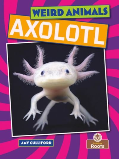 Cover for Amy Culliford · Axolotl (Book) (2023)