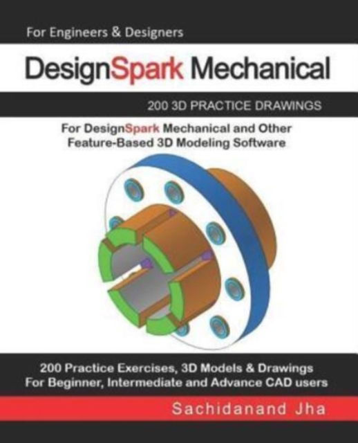 Cover for Sachidanand Jha · DesignSpark Mechanical (Paperback Book) (2019)