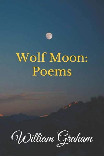 Cover for William Graham · Wolf Moon (Pocketbok) (2019)