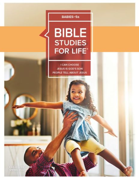 Cover for Lifeway Kids · Bible Studies for Life: Babies-5s Leader Guide Spring 2022 (Pocketbok) (2021)