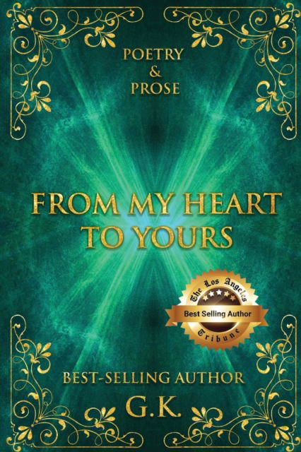 From My Heart to Yours - G K - Livros - IngramSpark - 9781087978833 - 30 de setembro de 2021