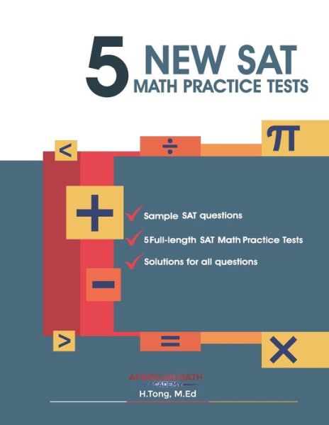 Cover for American Math Academy · 5 New SAT Math Practice Tests Book (Paperback Book) (2019)