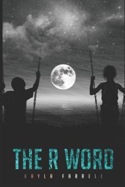 Cover for Kayla Farrell · The R Word (Taschenbuch) (2019)