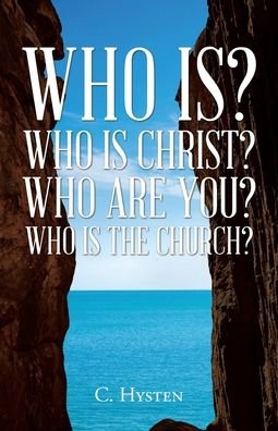 Cover for C Hysten · Who Is? Who Is Christ? Who Are You? Who Is the Church? (Paperback Bog) (2021)