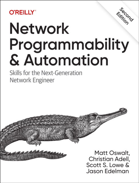 Network Programmability and Automation: Skills for the Next-Generation Network Engineer - Matt Oswalt - Bøger - O'Reilly Media - 9781098110833 - 1. september 2023