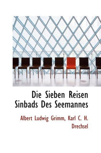 Cover for Albert Ludwig Grimm · Die Sieben Reisen Sinbads Des Seemannes (Paperback Book) (2009)