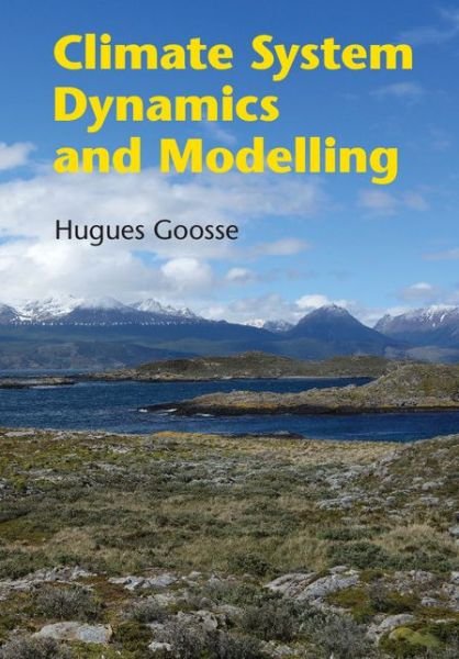 Cover for Goosse, Hugues (Universite Catholique de Louvain, Belgium) · Climate System Dynamics and Modelling (Paperback Bog) (2015)