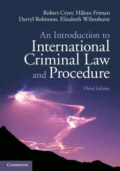 Cover for Cryer, Robert (University of Birmingham) · An Introduction to International Criminal Law and Procedure (Pocketbok) [3 Revised edition] (2014)