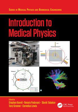 Introduction to Medical Physics - Series in Medical Physics and Biomedical Engineering (Paperback Book) (2024)