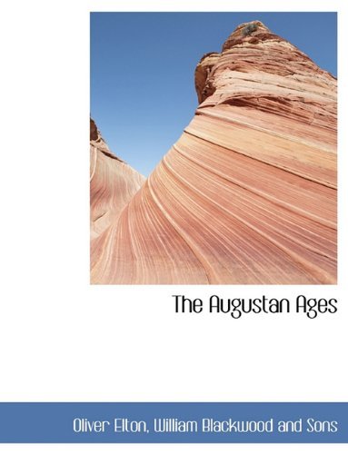 Cover for Oliver Elton · The Augustan Ages (Pocketbok) (2010)