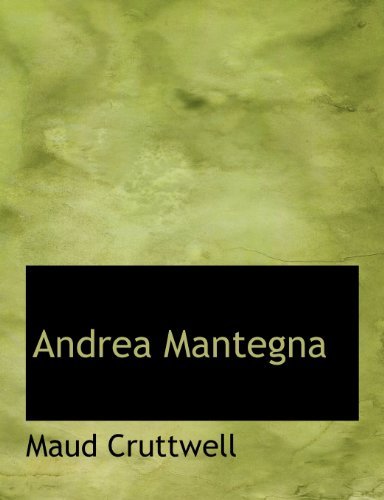 Cover for Maud Cruttwell · Andrea Mantegna (Pocketbok) (2010)