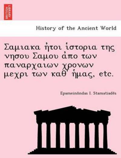 ', Etc. - Epamein Ndas I Stamatiad S - Bøker - British Library, Historical Print Editio - 9781249002833 - 11. juli 2012