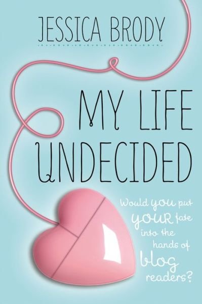 Cover for Jessica Brody · My Life Undecided (Paperback Bog) (2012)