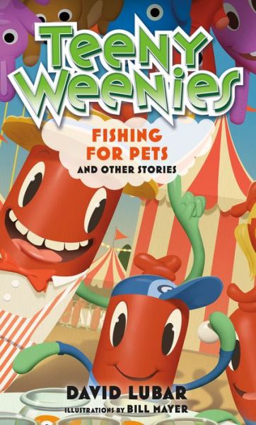 Cover for David Lubar · Teeny Weenies: Fishing for Pets: And Other Stories - Teeny Weenies (Inbunden Bok) (2020)