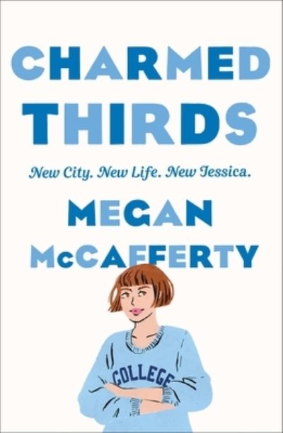 Cover for Megan McCafferty · Charmed Thirds: A Jessica Darling Novel - Jessica Darling (Paperback Book) (2021)