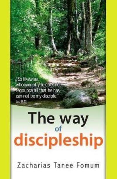 Cover for Zacharias Tanee Fomum · The Way of Discipleship - Christian Way (Paperback Book) (2018)