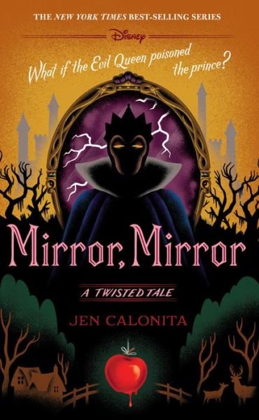 Mirror, Mirror - Jen Calonita - Livros - Disney-Hyperion - 9781368013833 - 2 de abril de 2019