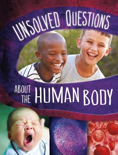 Cover for Myra Faye Turner · Unsolved Questions About the Human Body - Unsolved Science (Paperback Book) (2024)