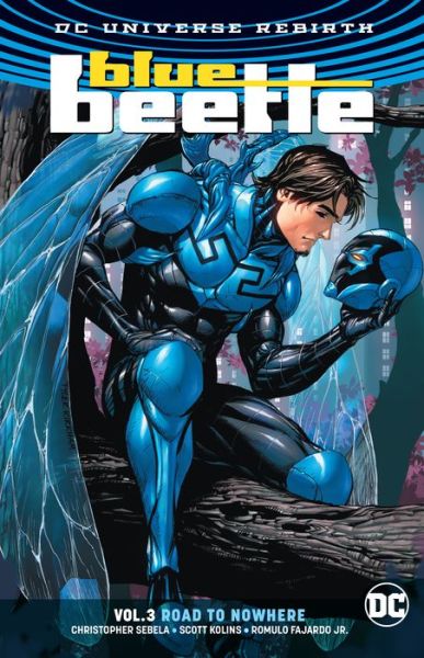 Cover for Christopher Sebela · Blue Beetle Volume 3: Road to Nowhere (Paperback Book) (2018)