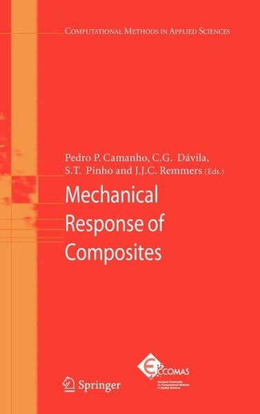 Cover for Pedro P Camanho · Mechanical Response of Composites - Computational Methods in Applied Sciences (Hardcover Book) [2008 edition] (2008)