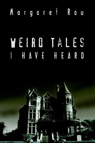 Cover for Margaret Rau · Weird Tales I Have Heard (Paperback Bog) (2002)