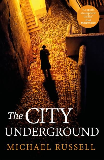 Cover for Michael Russell · The City Underground: a gripping historical thriller (Taschenbuch) (2022)