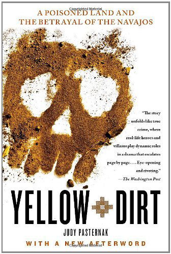 Cover for Judy Pasternak · Yellow Dirt: A Poisoned Land and the Betrayal of the Navajos (Taschenbuch) [Reprint edition] (2011)